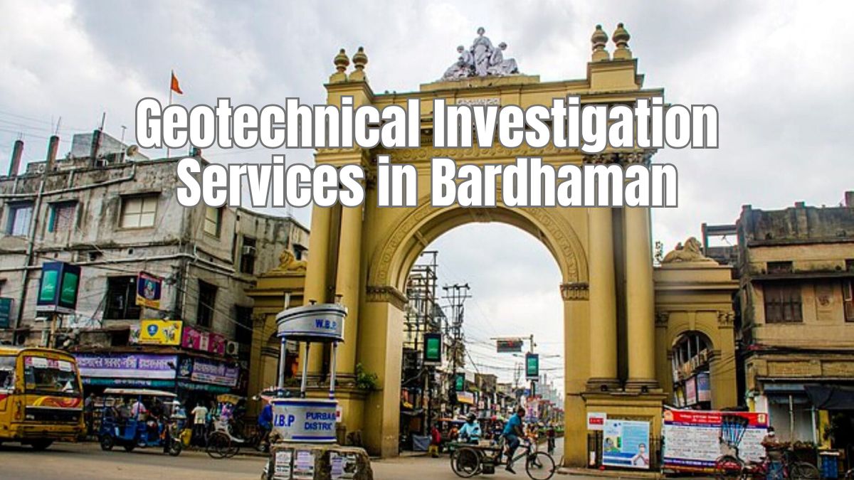 Geotechnical Investigation Services in Bardhaman