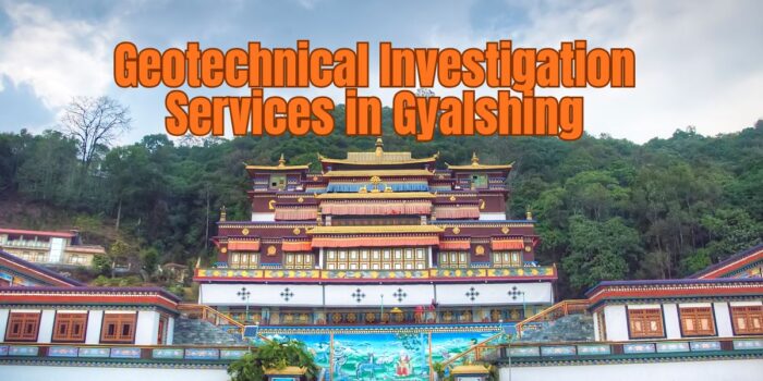 Geotechnical Investigation Services In Gyalshing