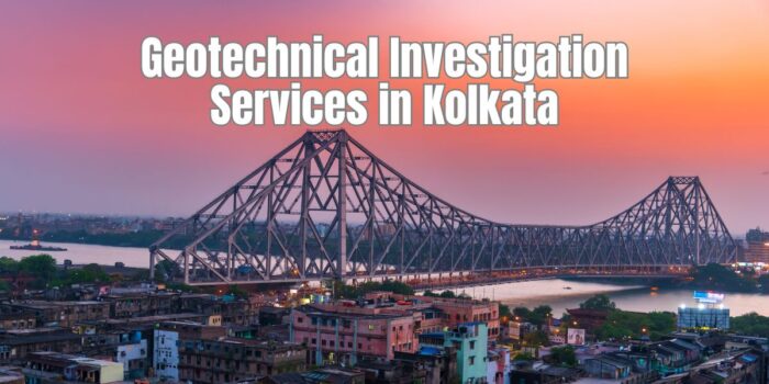 Geotechnical Investigation Services In Kolkata