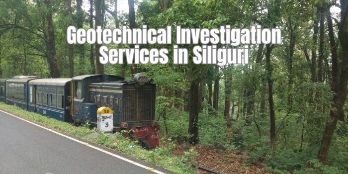 Geotechnical Investigation Services In Siliguri