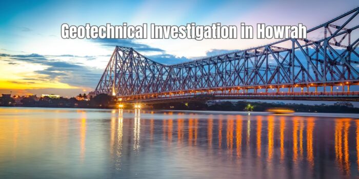 Geotechnical Investigation In Howrah
