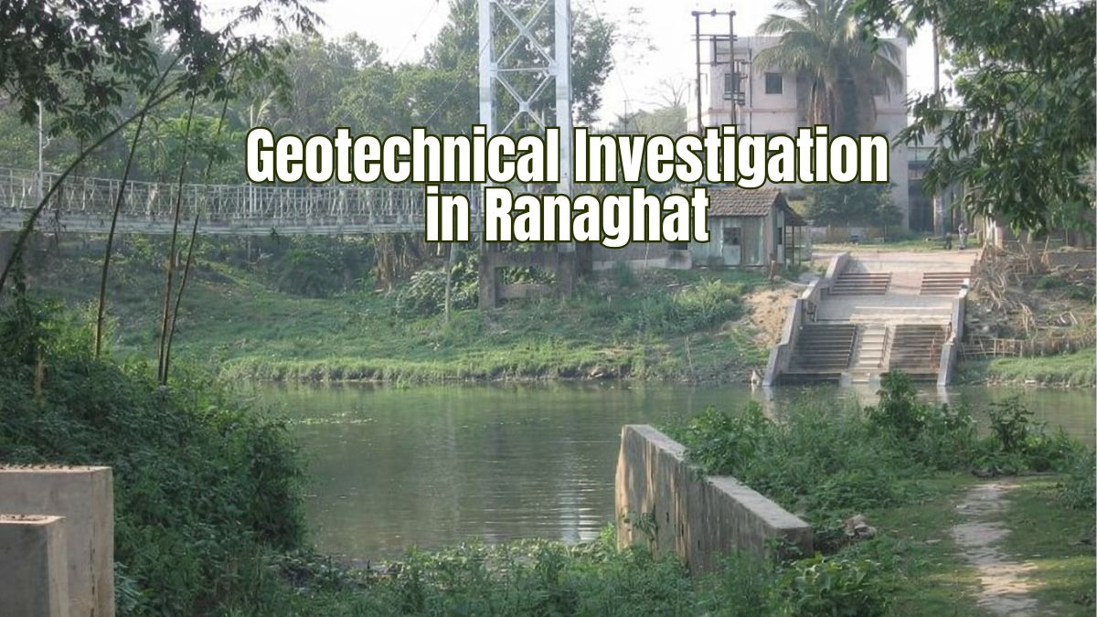 Geotechnical Investigation in Ranaghat