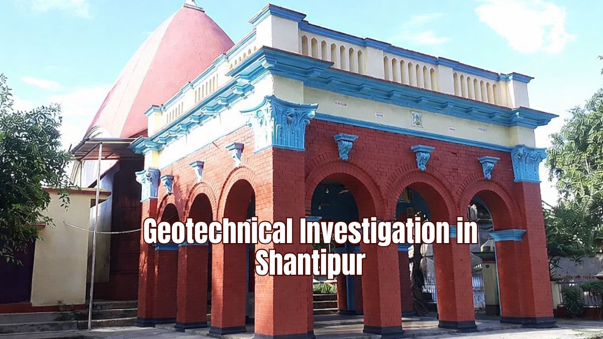 Geotechnical Investigation in Shantipur