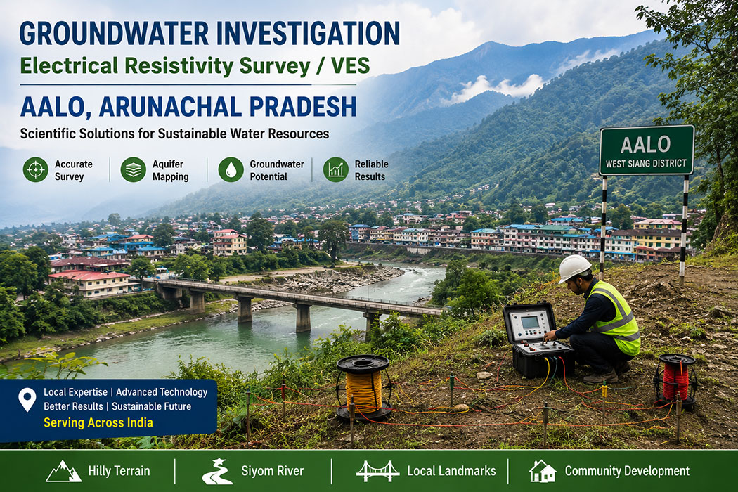 Groundwater Investigation in Aalo Arunachal Pradesh