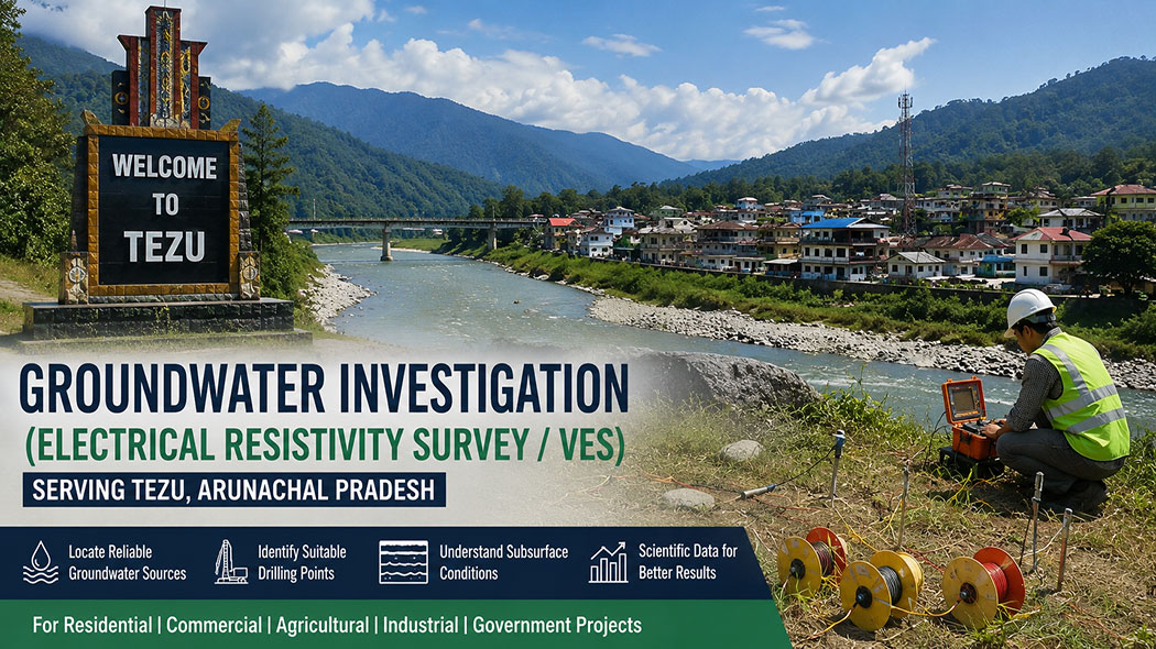 Groundwater Investigation in Tezu